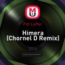 Pitt Leffer - Himera (Chornel D Remix)