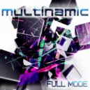 Multinamic - Full Mode (Original Mix)