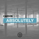 Carson Dodd - Absolutely (Original Mix)