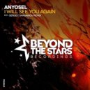 Anyosel - I Will See You Again