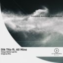 Dik Tito ft. All Mine - Songs Baika spirits (Original mix)