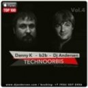 Danny K b2b Dj Andersen - Live Technoorbis Vol.4 ()