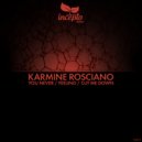 Karmine Rosciano - You Never (Original Mix)
