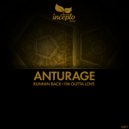 Anturage - I\'m Outta Love (Original Mix)