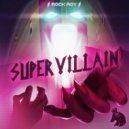 Rock Roy - Supervillain (Original Mix)