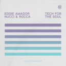 Eddie Amador - Tech For The Soul (Amador\'s Glockengiest Mix)