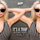 Dj Crazy Blast - IT\'S A TRAP Vol.7 [Fiesta Promo] ()