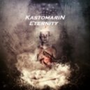 KastomariN - Eternity (Original Mix)