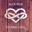 Alex Riva (Nevsky) - Eternal Love (Mix)