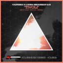 Vazteria X & Zona Breakbeat DJ\'s - Tivoli (Original Mix)