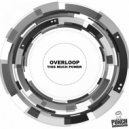 Overloop - This Much Power (Original Mix)