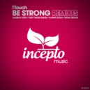 1Touch - Be Strong