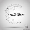 Tigo Rangel - Conversation (Original Mix)