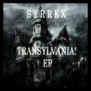 SYRREX - Transylvania (Original Mix)