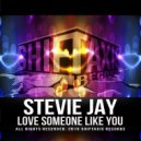 Stevie Jay & Gert Zandberg - Love Someone Like You (feat. Gert Zandberg) (Radio Edit)