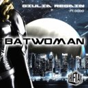 Giulia Regain & Dodo - Batwoman (feat. Dodo) (Dub Mix)