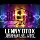 Lenny Dtox & el\'Rico - Legend Has It (feat. el\'Rico) (Original Mix)