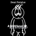 Beat Fatigue - Chronic Fatigue (Original Mix)