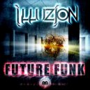Illuzion - Cybernectic Revolution (Original Mix)