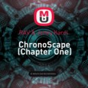 RAV & Jenny Karol - ChronoScape (Chapter One)