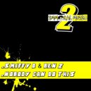 Smiffy D & Ben Z - Nobody Can Do This