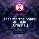 Dj GAMBIT(UA) - Tres Metros Sobre el Cielo