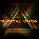 sTrange - Musical Show 021 (PodcasT)