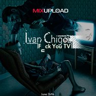 IVAN CHIGO - Fuck you TV