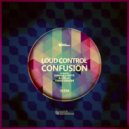 Loud Control - Confusion