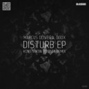 Marcus Oliveira & DODX - Disturb (Konstantin Yoodza Remix)
