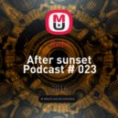 Redvi - After sunset Podcast # 023 ()