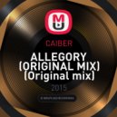 CAIBER - ALLEGORY (ORIGINAL MIX)