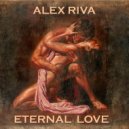 Alex Riva - Eternal Love # 2 (Specially For Tana)