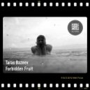 Taras Bazeev - Forbidden Fruit (Original mix)