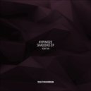 Hypinoze - Shadows