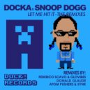 Docka & Snoop Dogg - Let Me Hit It (feat. Snoop Dogg) (Federico Scavo & GloVibes Remix) (Federico Scavo & GloVibes Remix)