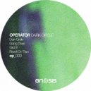 Operator (UK) - Dark Circle