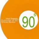 VA- Mixed By: Dj Arman Stevence - SUMMER OF 90'S VINYL SESSION