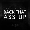 Izzy Vadim - Back That Ass Up