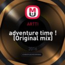 ARTTI - adventure time !
