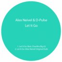 Alex Neivel - Let It Go (Alex Neivel Original Dub)