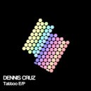 Dennis Cruz - Round