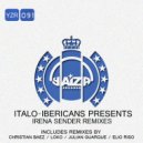 Italo-Ibericans - Irena Sender (Elio Riso Remix)