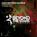 O.B.M. Notion & Glorius - Magestika