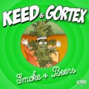 Keed - Smoke & Beers (feat. Gortex)