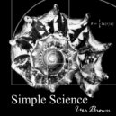 Mr Brown - Simple Science (Original Mix)