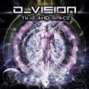 D-Vision - Time And Space