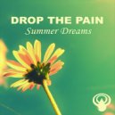 Drop the Pain - Summer Dreams (Original Mix)
