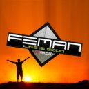 FEMAN - Life is good