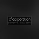 The CF Corporation - Alternatives (Boskii Remix)
